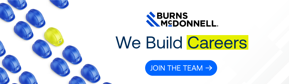 Burns & McDonnell | We Build Careers | Join the Team